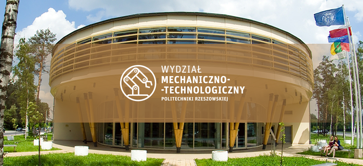 II Międzynarodowa Konferencja Naukowa na Wydziale Mechaniczno-Technologicznym PRz
