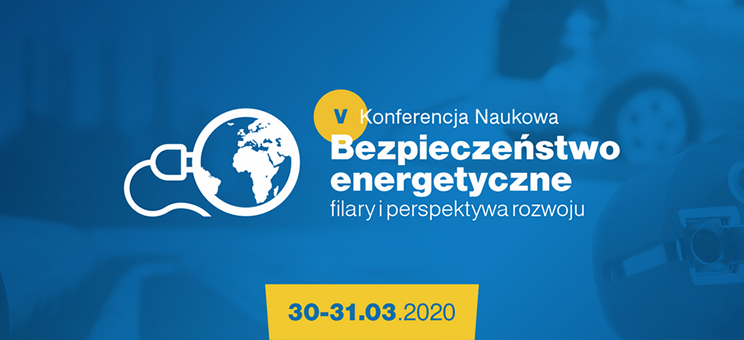 Zaproszenie do udziału w konferencji „Bezpieczeństwo energetyczne  – filary i perspektywa rozwoju”